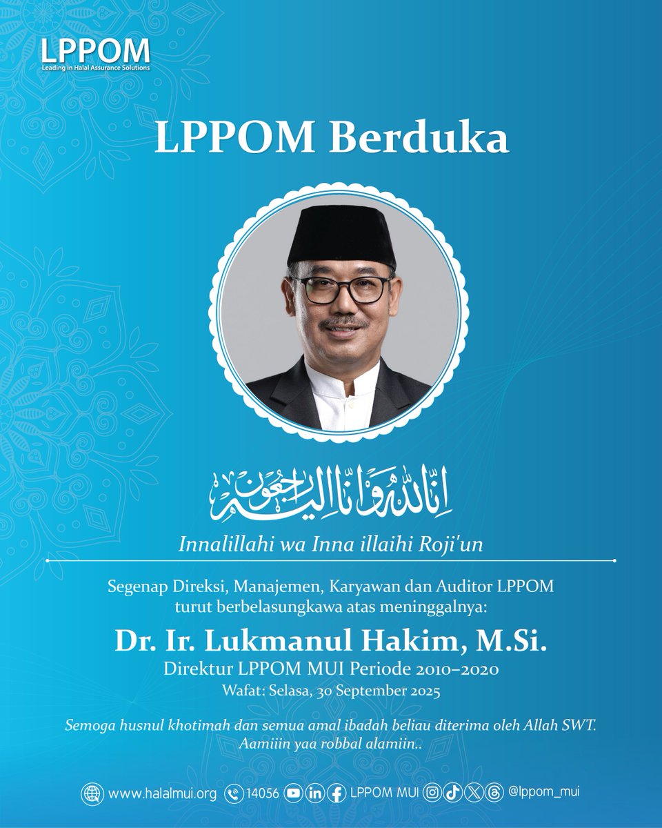 Innalillahi wa inna ilaihi roji'un.

LPPOM turut berduka cita atas wafatnya Dr. Ir. Lukmanul Hakim, M.Si. (Direktur LPPOM MUI Periode 2010–2020).

Semoga husnul khotimah dan amal ibadah beliau diterima Allah SWT. Aamiin 🤲
#belasungkawa #lph #lppom