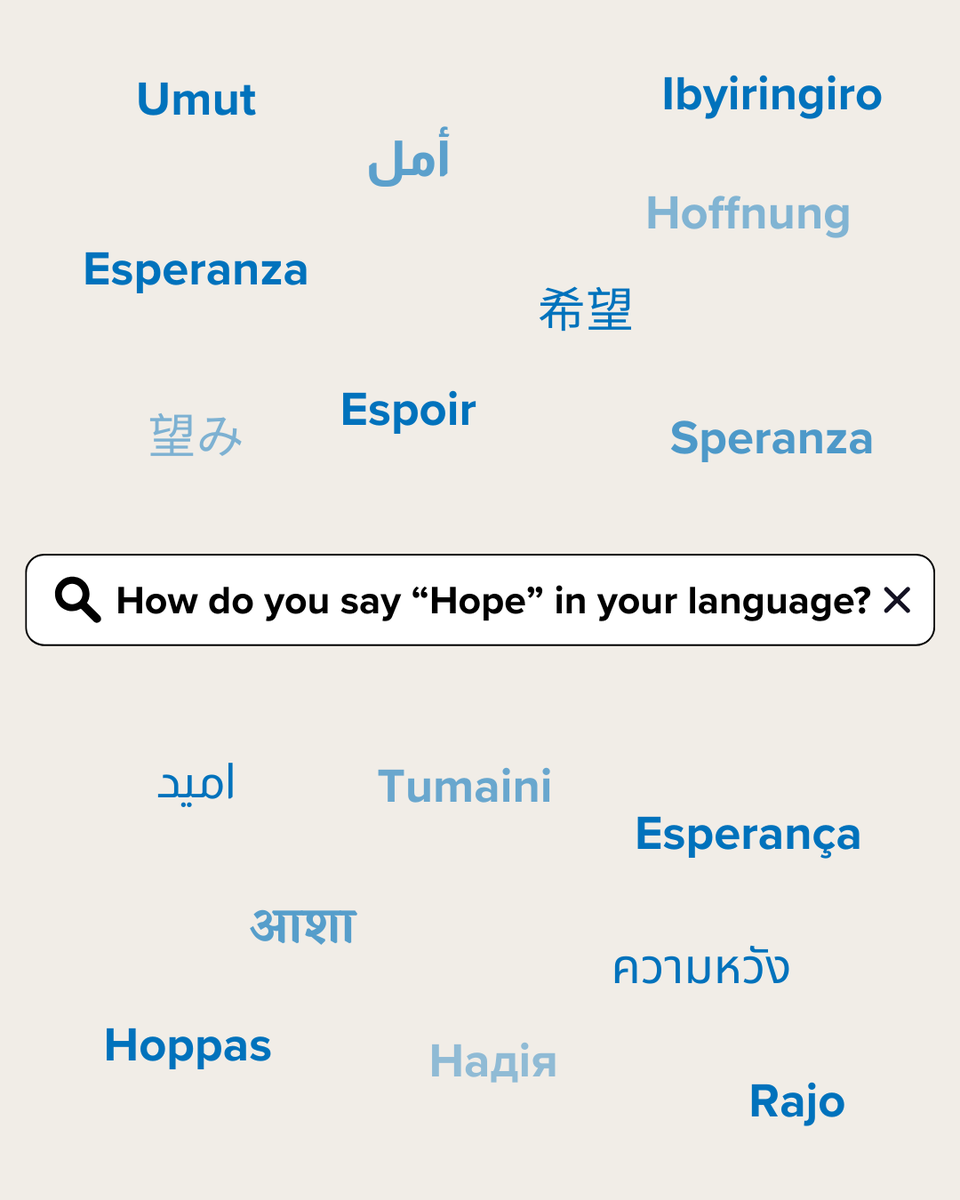 How do you say HOPE in your own language?

However you say it, hope means something different to each of us.

For refugees, hope can be:

💙 being able to go to school
💙 being able to work and provide for your family
💙 the dream of going home

#TranslationDay