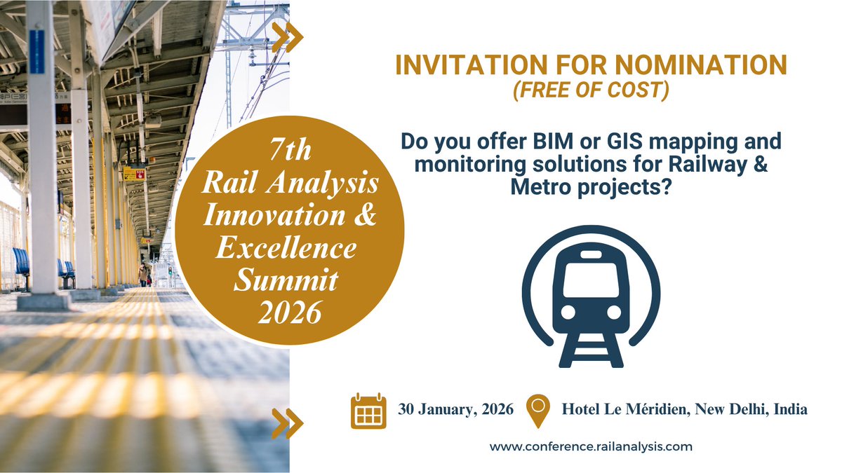 RailAnalysis's tweet image. Do you offer #BIM or #GISmapping and #monitoringsolutions for Railway &amp;amp; Metro projects?

📢 Free nominations open for the 7th Rail Analysis Innovation &amp;amp; Excellence Summit 2026

📍 Hotel Le Méridien, New Delhi | 📅 30th January 2026

👉 conference.railanalysis.com/nomination.html

#RAIES2026