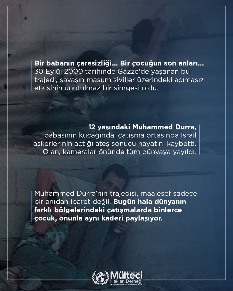 Tarihte Bugün | Muhammed Durra

📌 30 Eylül 2000’de, Gazze’de 12 yaşındaki Muhammed Durra, babasının kucağında İsrail askerlerinin açtığı ateş sonucu hayatını kaybetti.

📌 Çatışmaların ortasında yaşanan bu trajedi, kameralar önünde tüm dünyaya yansıdı. Bir çocuğun son anları,