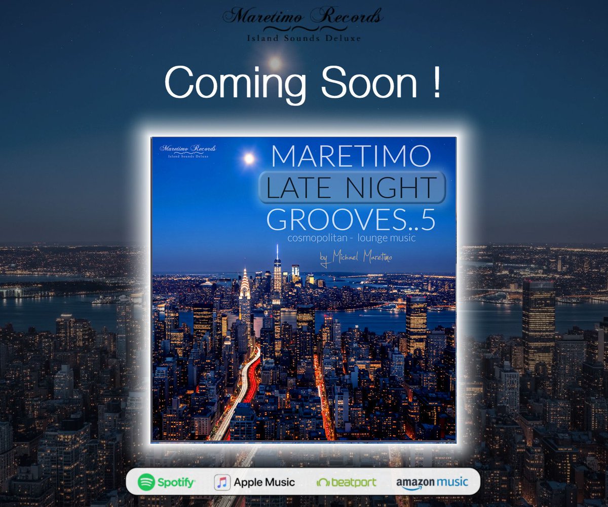 Coming Soon ! 😍 Maretimo Late Night Grooves Vol.5  ...cosmopolitan lounge music

✅ Free Download 😊🎧 mrtlink.de/fb-maretimo-ra…  (Android+IOS)
.
.
.
#loungemusic #chilloutmusic #maretimoradio #djmaretimo #maretimorecords #smoothjazz #nujazz