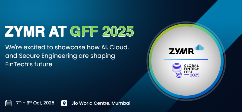 If you are attending #GFF2025, let’s make the most of it! We’d love to meet, share insights, and explore partnerships that fuel growth. 
#Zymr #GFF2025 #GlobalFintechFest #FinTechInnovation #AI #Cloud #DevOps #FinancialServices