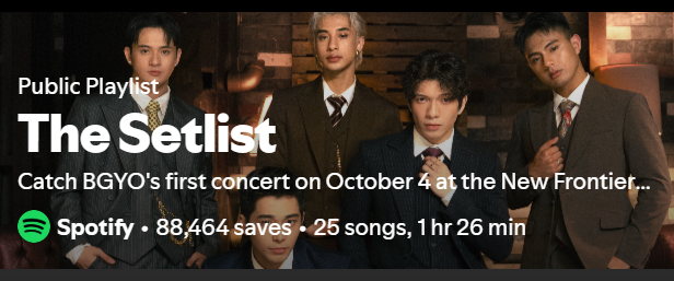 bgyo_commune's tweet photo. With #BGYO_TheFirstSoloConcert fast approaching, make sure you're ready—listen to “The Setlist,” a public playlist curated by Spotify featuring 25 tracks from #BGYO @bgyo_ph.

Huge thanks to @SpotifyPH for the amazing feature!

Stream here: https://t.co/eLfLjmwrl6 https://t.co/FTQcPZ8sn6