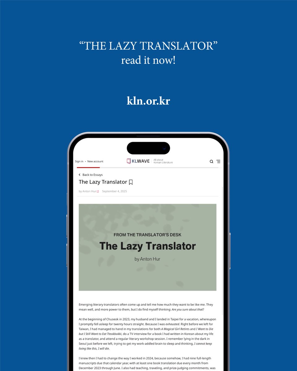 ‘From the Translator’s Desk’ begins with Anton Hur(@Antonhur).
He offers this advice:
“Don’t be greedy. Be lazy. Count the numbers.
Don’t make a fuss, listen carefully.
And work smart—not hard.”

👉 Read more in KLN online!
klwave.or.kr/klw/magazines/…