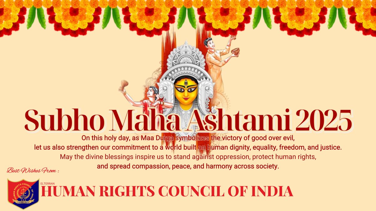 e_hrci's tweet photo. 🌸✨ Subho Maha Ashtami 2025 ✨🌸

May Maa Durga inspire us to uphold justice, equality &amp; human dignity while spreading peace and harmony. 💫🕊️

Best Wishes from
 Human Rights Council of India
#MahaAshtami #DurgaPuja2025 #Justice #Equality #HumanRights https://t.co/Fv5nj89ytG