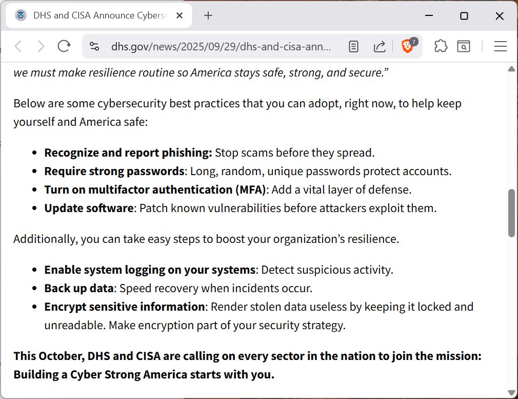 These are bad "Cybersecurity Awareness" recommendations.

Your #1 threat comes from the fact that you use the same password everywhere. It doesn't matter how "strong" it is. Hackers steal passwords from one account, and then break into all your other accounts. To fix this, either