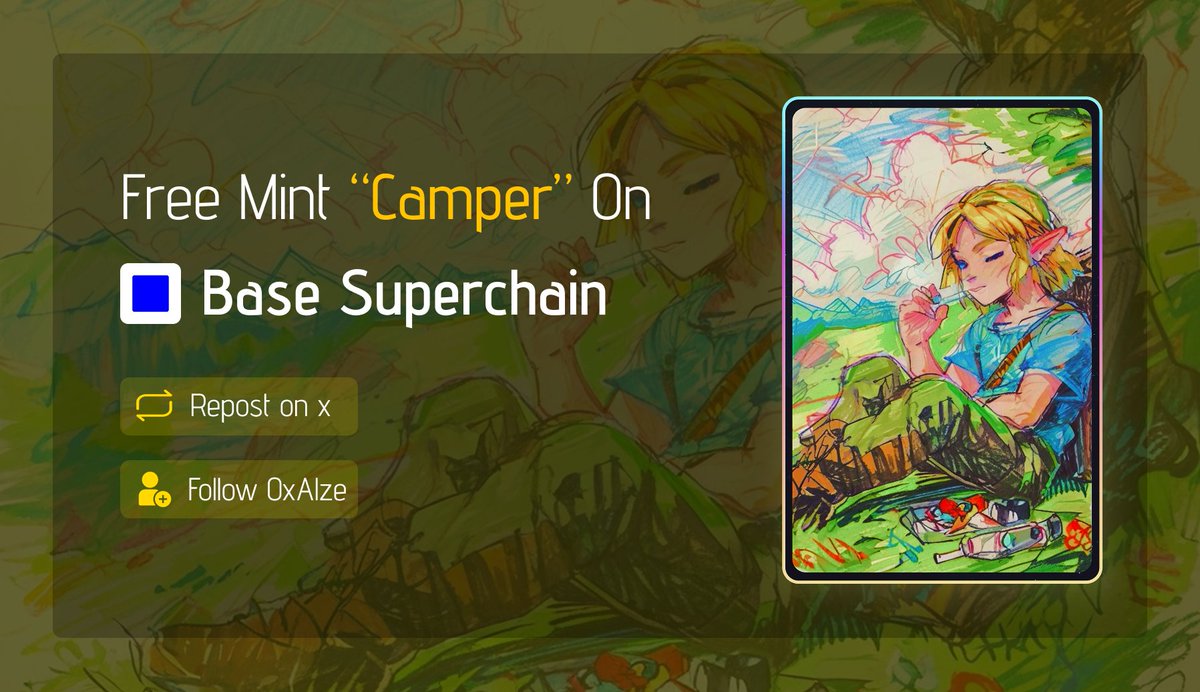 Mint "Camper" NFT On Base 💙

💠Mint Now: alze.xyz/camper

Provides Future utilities ✨