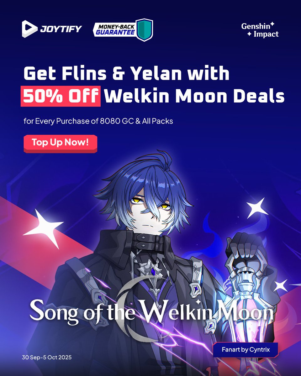 🌙 Get ready, Travelers! Flins &amp; Yelan are here with the Song of the Welkin Moon 🌟

Claim 50% OFF Blessing of Welkin Moon + 10x Money-Back Guarantee ✨
📅 Sept 30 – Oct 5, 2025
⚡ *Terms &amp; Conditions apply for every purchase of 8080 GC &amp; All Packs

👉 Top up here: