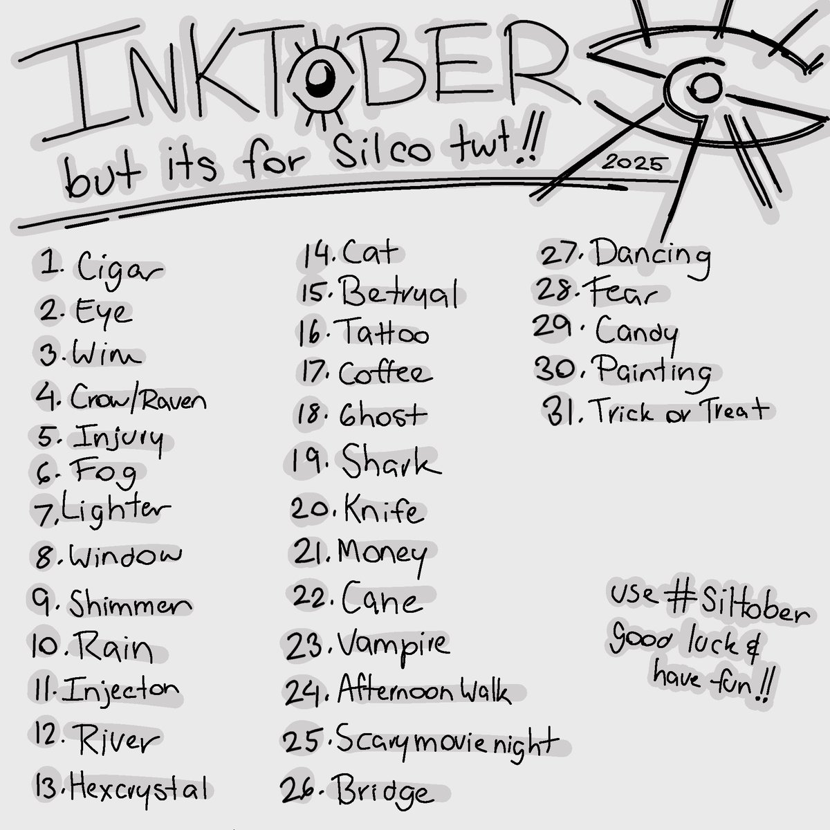 sheSil_onmyco's tweet photo. Octobers fast approaching so I have created a #silcotwt exclusive inktober promt list!! Make sure to use #siltober if you participate so we can all see the awsome art :D https://t.co/qeQZSy3glU