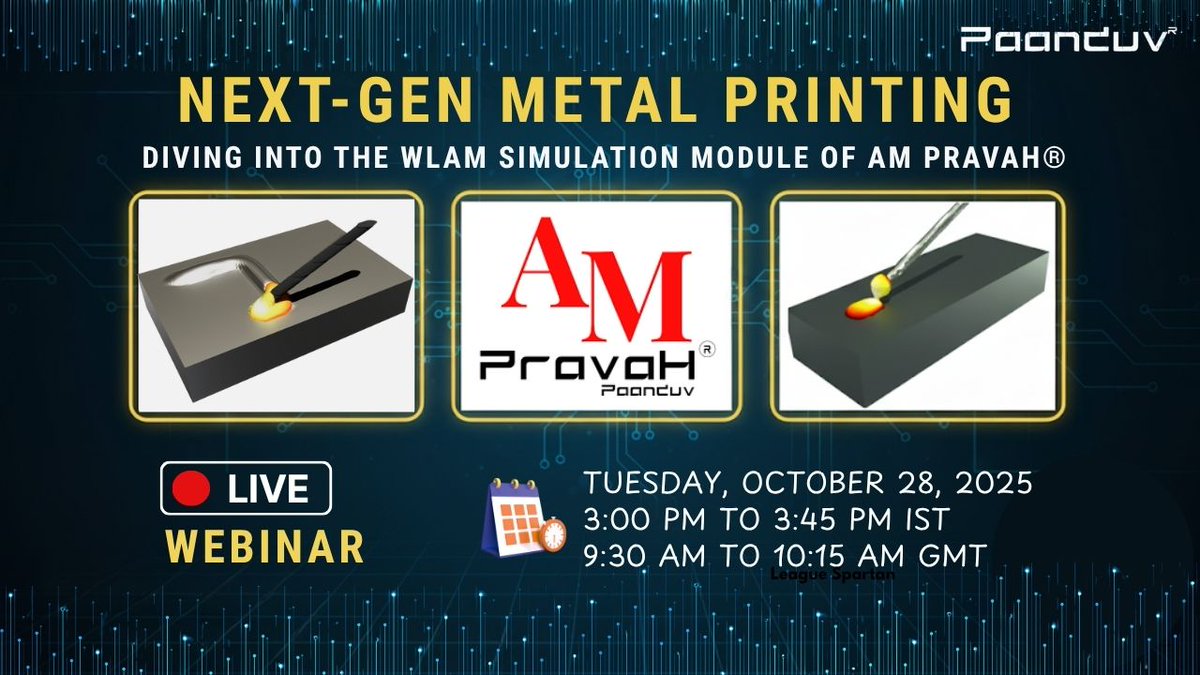 Next-Gen Metal Printing is Here!
Join our global webinar on WLAM Simulation – AM PravaH®
Tuesday, Oct 28, 2025
3:00–3:45 PM IST 
9:30–10:15 AM GMT

docs.google.com/forms/d/e/1FAI…

#AdditiveManufacturing #3DPrinting #WLAM #MetalPrinting #AMPravaH