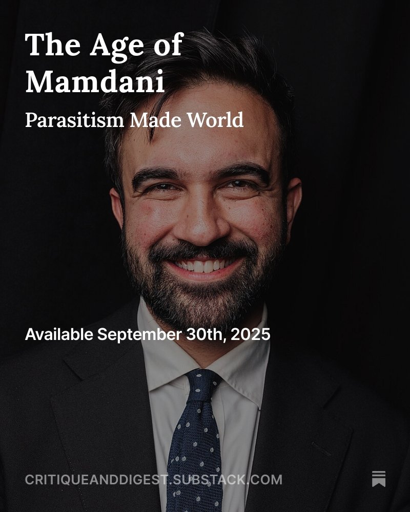 "Mamdani is not some infiltrating Muslim, nor a Marxist subverting the system; he is the system. He is not an enemy of the West. He is the West, or at least what the West has become: the perfected child of its institutions, its anxieties, its hypocrisies, its pieties. To mistake