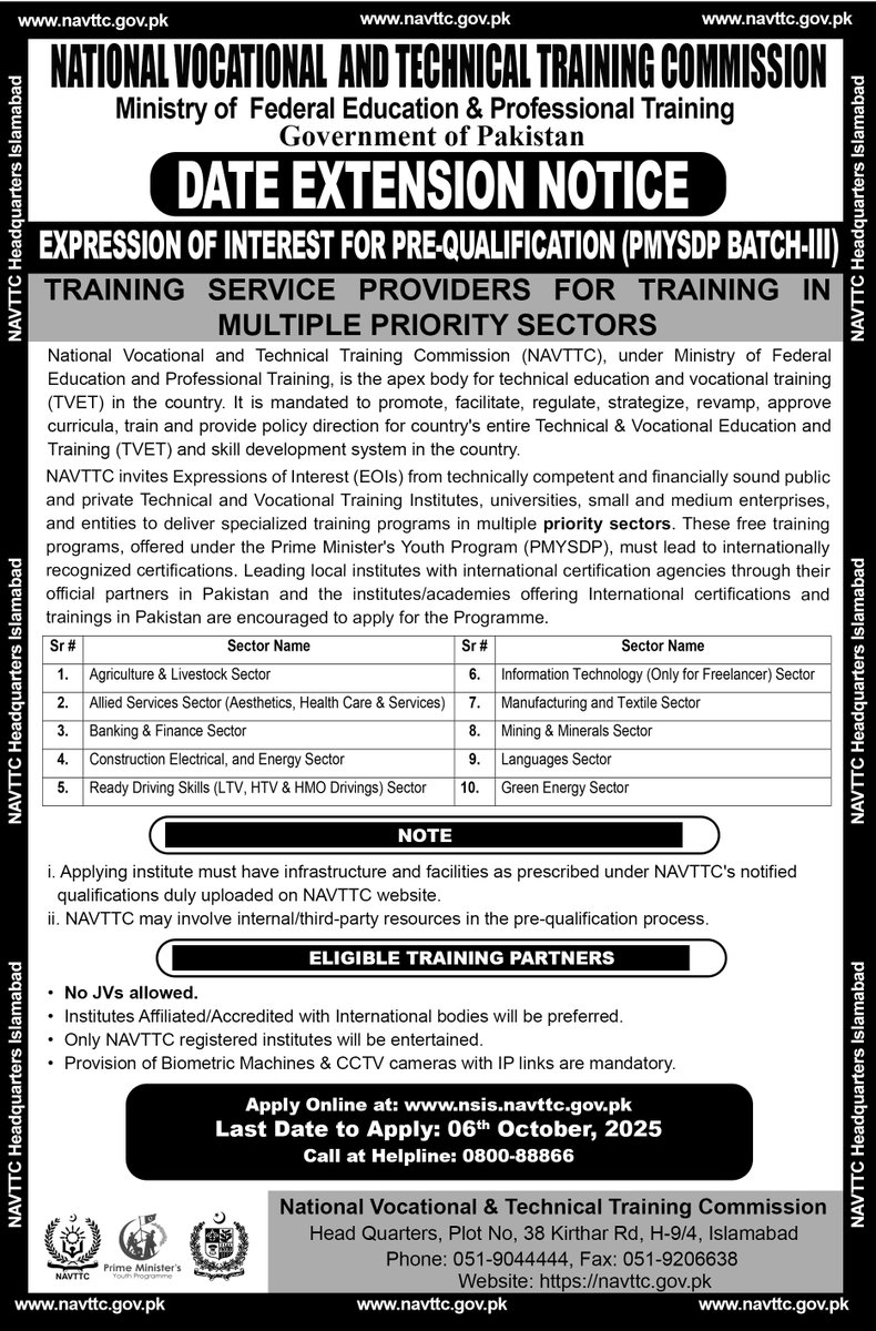 NAVTTCOfficial's tweet image. 📢 DATE EXTENSION NOTICE

NAVTTC invites EOIs for training providers under PMYSDP Batch-III in 10 priority sectors.

📌 Apply by: 06 Oct 2025
🌐 nsis.navttc.gov.pk
☎️ 0800-88866
#NAVTTC #PMYSDP #SkillDevelopment