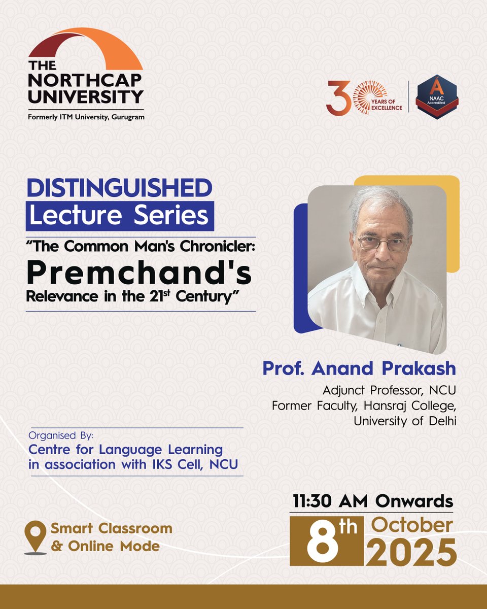 Explore the timeless relevance of Premchand in the 21st century with Prof. Anand Prakash - Adjunct Professor, NCU &amp; Former Faculty, Hansraj College, University of Delhi.

October 8, 2025 | 11:30 AM onwards
📍 Smart Classroom + Online Mode

Register Now: shorturl.at/Qf2BG