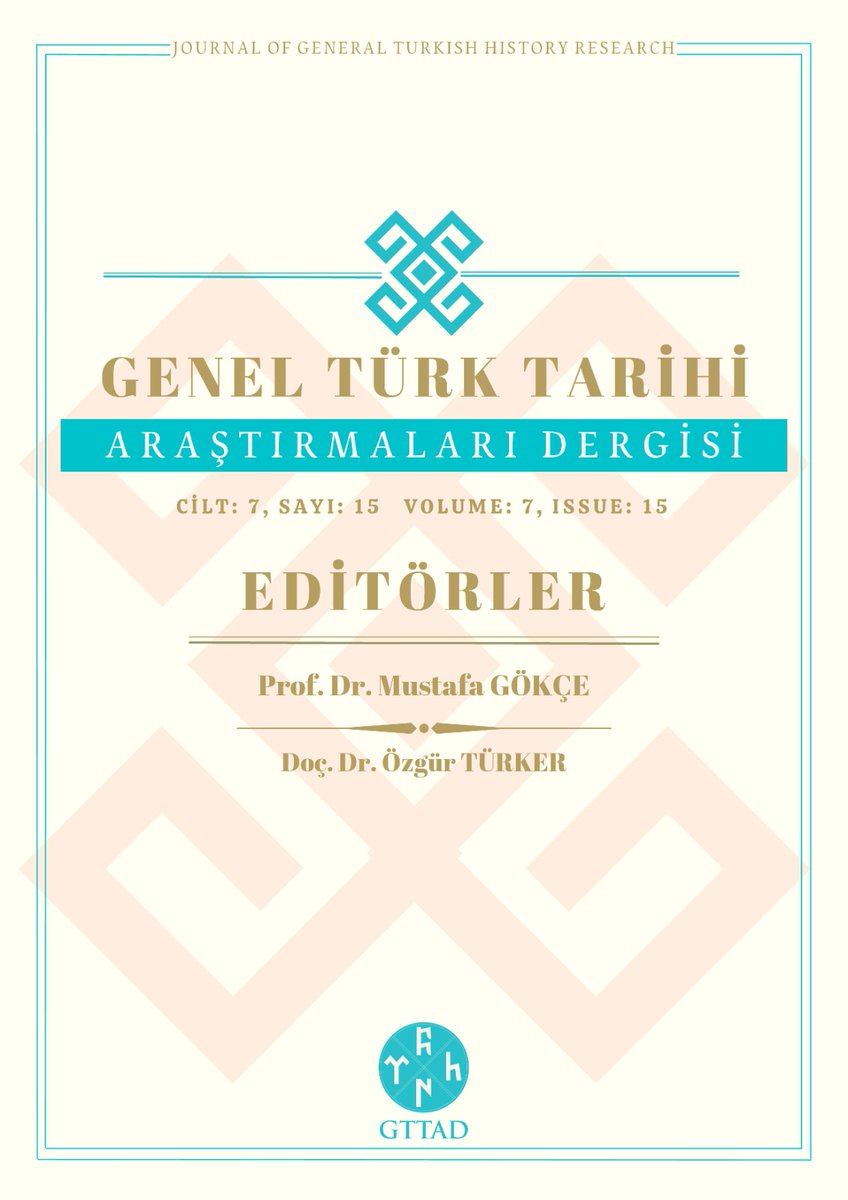 gttad_'s tweet photo. #YENİSAYI ✒️
GENEL TÜRK TARİHİ ARAŞTIRMALARI DERGİSİ
CİLT:7
SAYI: 15

Sevgi Kafalı Hocamızın aziz hatırasına ithafen...
1942-2025

https://t.co/YldgXQWMft

Editörler :
Prof. Dr. Mustafa Gökçe
Doç. Dr. Özgür Türker https://t.co/RqGWRtGv6j