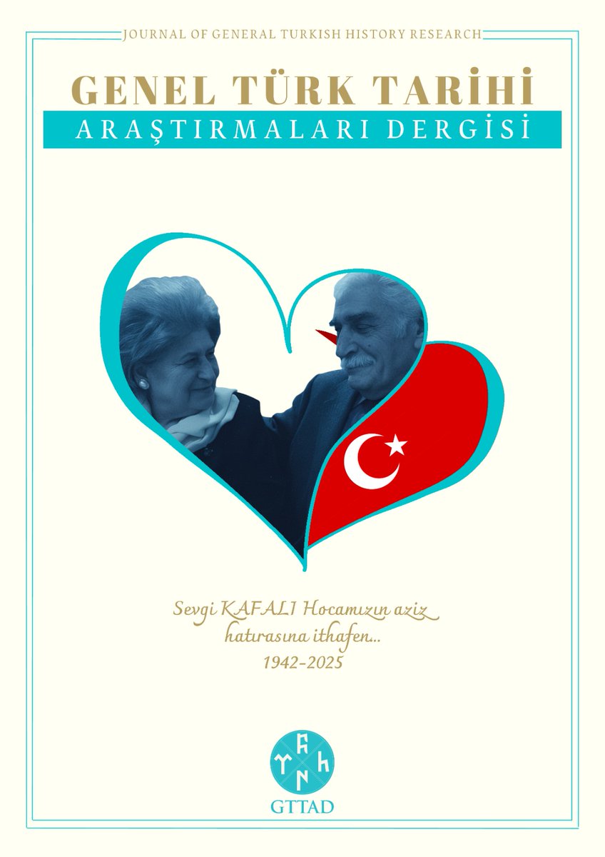 gttad_'s tweet photo. #YENİSAYI ✒️
GENEL TÜRK TARİHİ ARAŞTIRMALARI DERGİSİ
CİLT:7
SAYI: 15

Sevgi Kafalı Hocamızın aziz hatırasına ithafen...
1942-2025

https://t.co/YldgXQWMft

Editörler :
Prof. Dr. Mustafa Gökçe
Doç. Dr. Özgür Türker https://t.co/RqGWRtGv6j