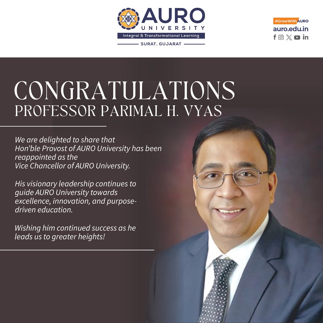 🌟 Leadership Announcement 🌟

Prof. Parimal H. Vyas has been reappointed as Hon. Provost/Vice Chancellor of AURO University (2025–2028).

With 40+ yrs of academic excellence, he continues to lead AURO’s mission of holistic education.

#auro #leadership #growwithauro