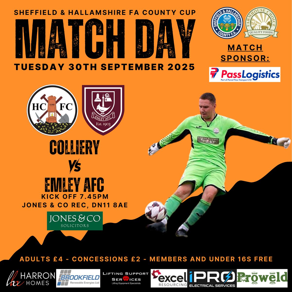 🧡 First Team Home 🖤
🆚 <a href="/Emley_AFC/">Emley AFC</a>
🏆 <a href="/SHCFA/">Sheffield & Hallamshire County FA</a> County Cup 
⏰ 7.45pm
🏟 <a href="/jones_solicitor/">Jones & Co Solicitors</a> Rec
📍 DN11 8AE 
🎟 Adults £4 Concessions £2
🎫 Members and Under 16s Free 
🥧Toms Tea Room
🍺Shaft Side

Match Sponsor:
Pass Logistics