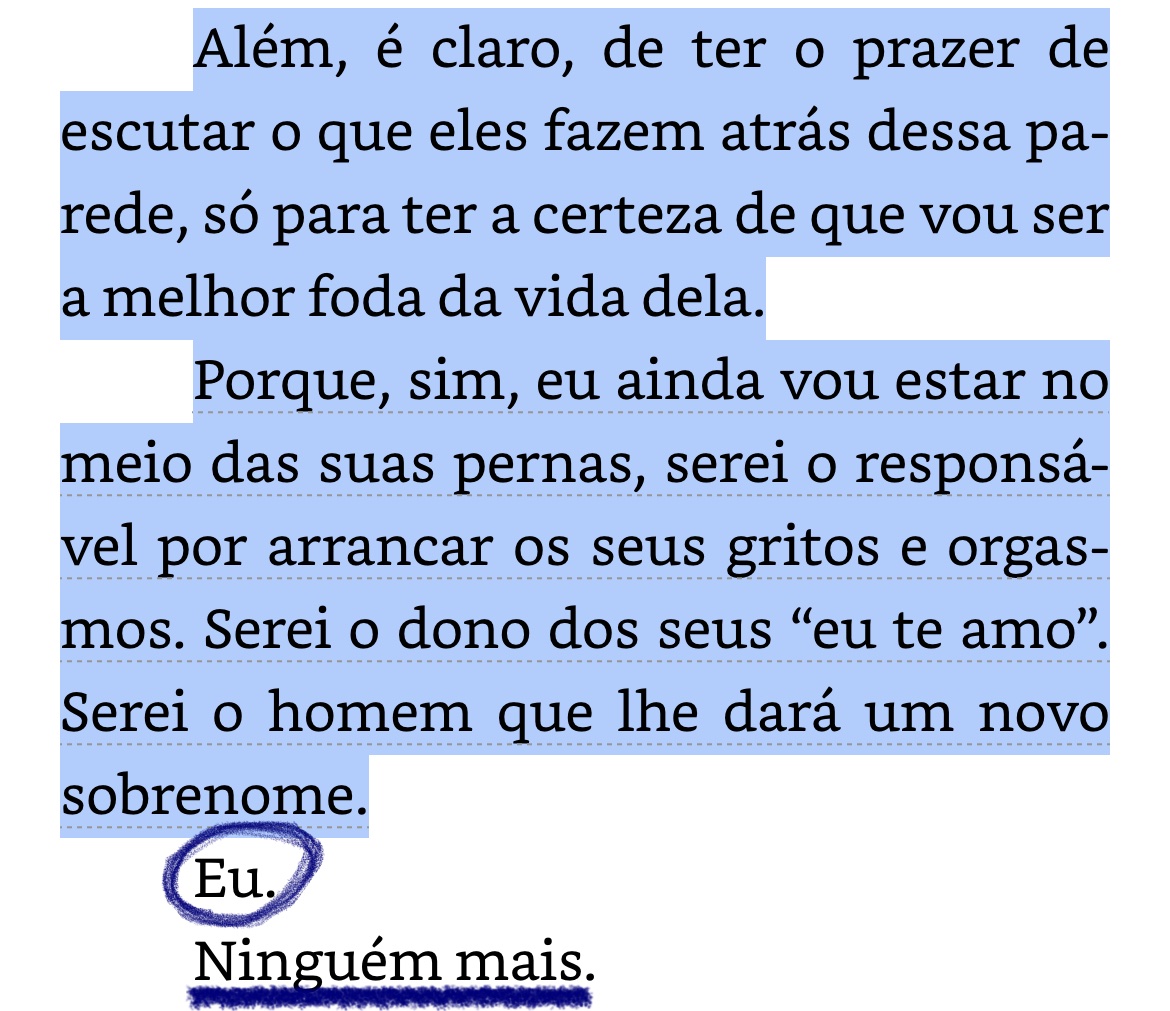 Ta, mas e nesse livro que ele fica escutando outro cara fazer lá GOZAR e só consegue pensar que ELE ainda vai ser o único a fazer ela gritar 😮‍💨😮‍💨😮‍💨😮‍💨😮‍💨