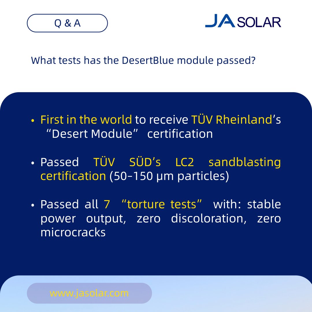 JASolarOfficial's tweet image. Certified ✅ Field-proven 🏜️
DesertBlue modules have passed tough tests and delivered results in real desert projects.
Check out our Q&A for the details!
#JASolar #DesertBlue #SolarTech #DurableSolar #CleanEnergy