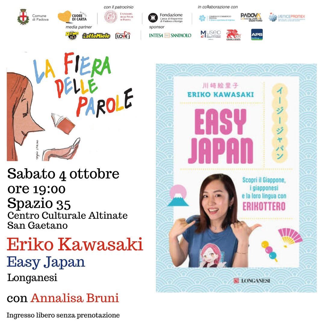 fieraparole's tweet photo. 📚 Sabato 4 ottobre h 19.00

📌 Spazio 35 - Centro Culturale Altinate San Gaetano

🗣 @ErikoErikottero Easy Japan @LibriLonganesi 
con Annalisa Bruni

🪑 Ingresso gratuito senza prenotazione

#FieradelleParole25 #Padova #cultura #libri #libridaleggere #lettura #giappone https://t.co/OsBp69CzTt