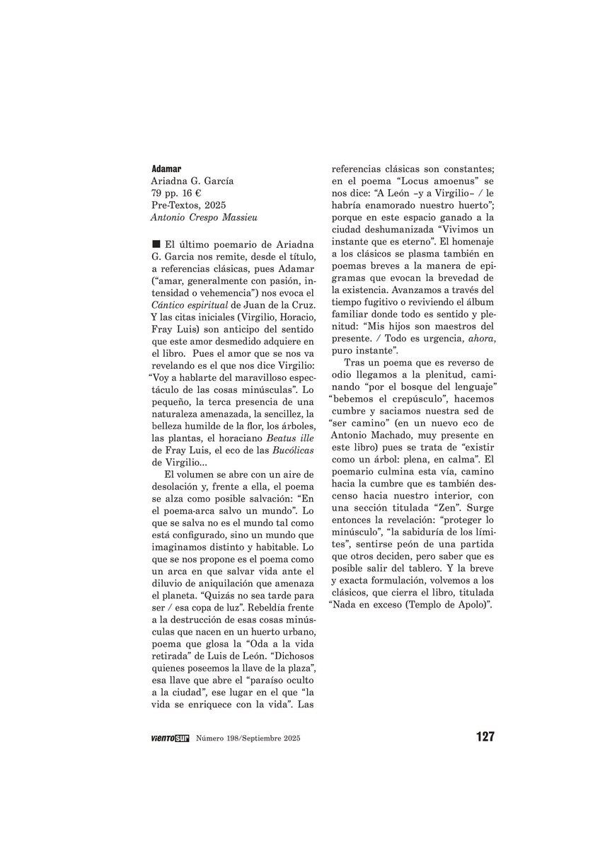 PreTextosLibros's tweet image. 📚 «El último poemario de Ariadna G. Garcia nos remite, desde el título, a referencias clásicas, pues “Adamar” (“amar, generalmente con pasión, intensidad o vehemencia”) nos evoca el “Cántico espiritual” de Juan de la Cruz» 🪶

📰 Reseña en VientoSur por Antonio Crespo Massieu 🖋️