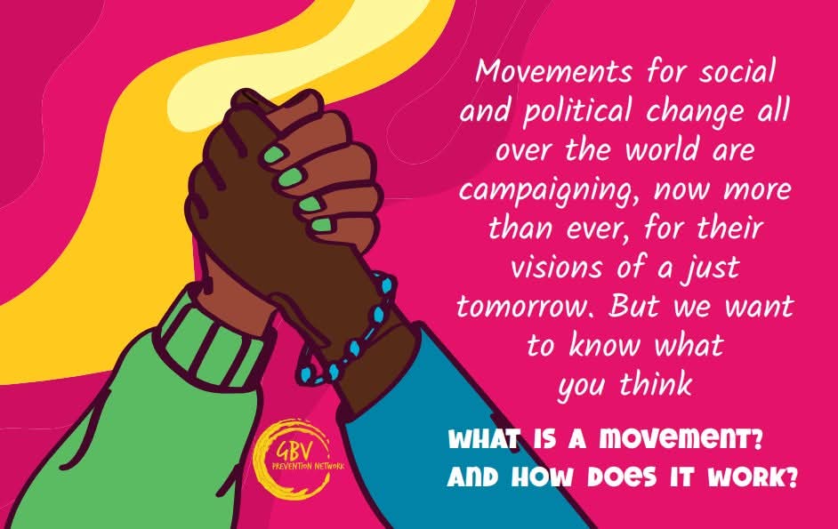 Movements for social &amp; political change all over the world are campaigning, now more than ever, for their visions of a just tomorrow. But we want to know what you think.

What is a movement? And how does it work?
#WeMoveTogether 
#ThisIsMovement 
#EndVAWG 
#EndViolence