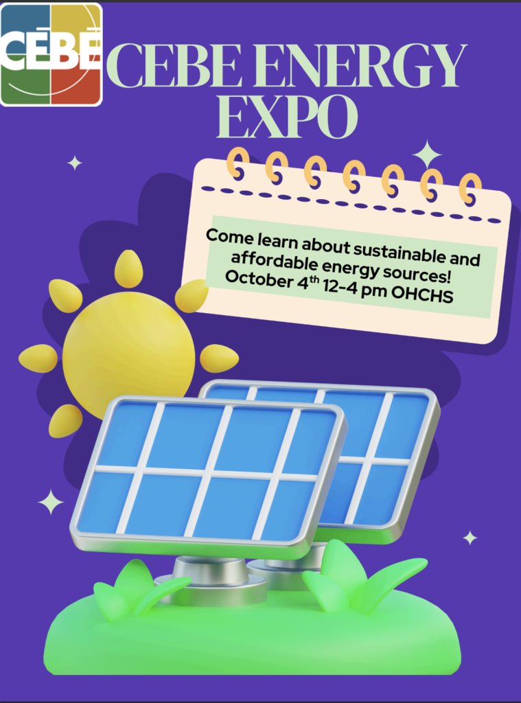 The National Honor Society is partnering with CEBE this year! We are inviting you to attend their annual Energy Expo from 12-4pm on October 4th. It's a great opportunity to learn and support our community!