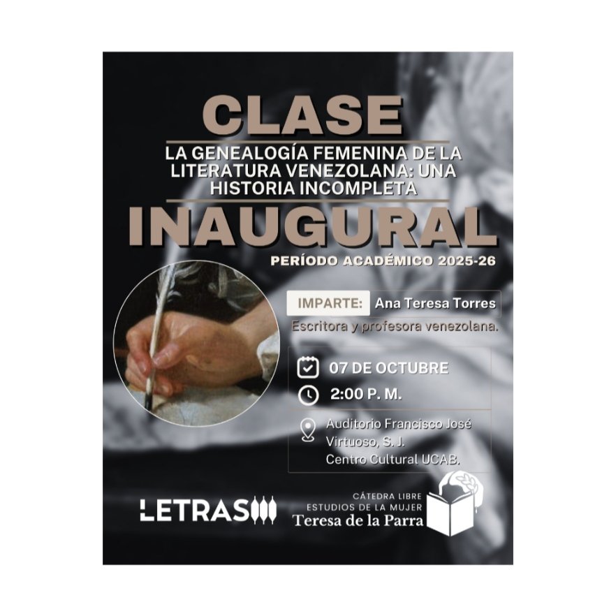 thaysadrian's tweet photo. La escritora Ana Teresa Torres impartirá la Clase Inaugural de Letras UCAB para darle inicio al año lectivo 2025 - 2026. https://t.co/VP1yuCOtI0