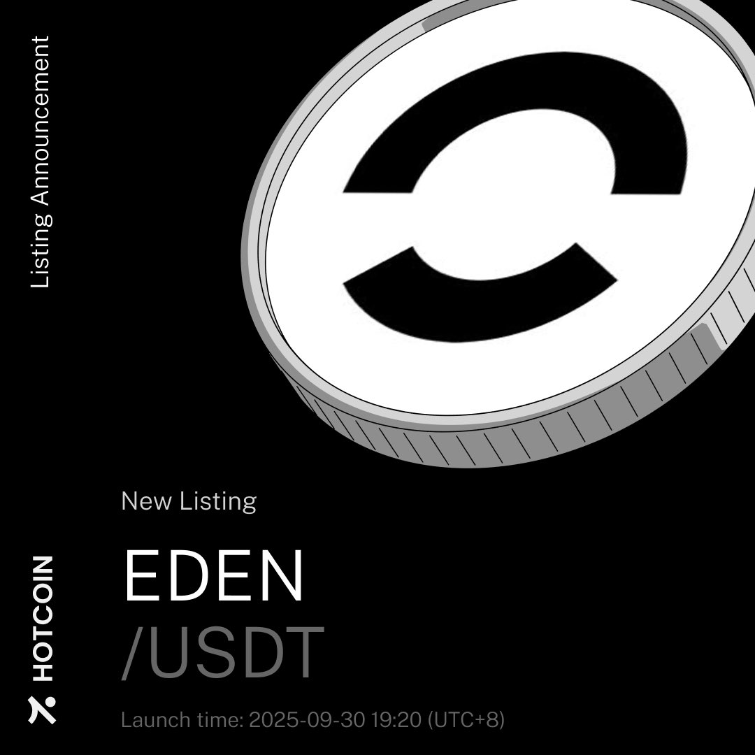 📣 Hotcoin New Listing @OpenEden_X EDEN/USDT is now available for trading  💰 Trade EDEN with zero fees from Sept 30 – Oct 3! How do you see the  future of RWA? 🌐