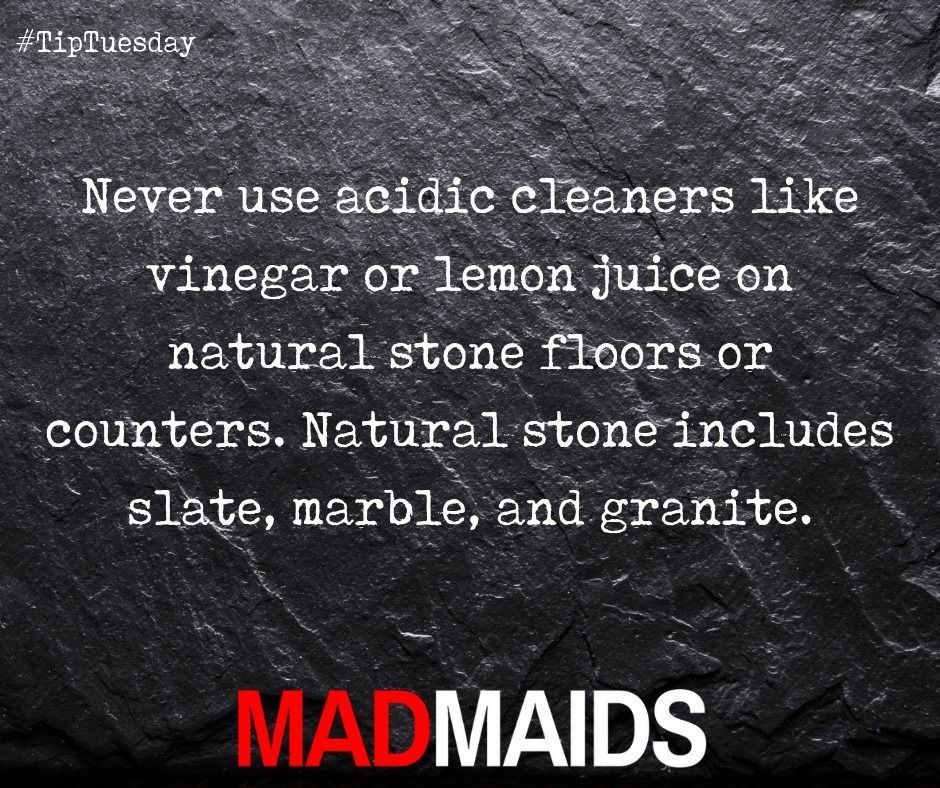 Never use acidic cleaners like vinegar or lemon juice on natural stone floors or counters. Natural stone includes slate, marble, and granite.
#cleaningtips #cleaning #yyc #yeg #MadMaids #housecleaning #satisfactionguaranteed #maidservice