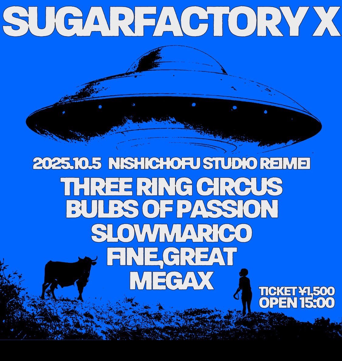 sugarfactoryX's tweet image. 今週末はイベント7周年祝い！
間違い無いメンバーでお届けします。

SUGAR FACTORY X
10/5(日)西調布Studio REIMEI
Fine,Great
Slowmarico
Bulbs of passion
Three Ring Circus
MEGA X

OPEN 15:00 START 15:30
ENTRANCE ¥1,500

ご予約は各出演者まで！