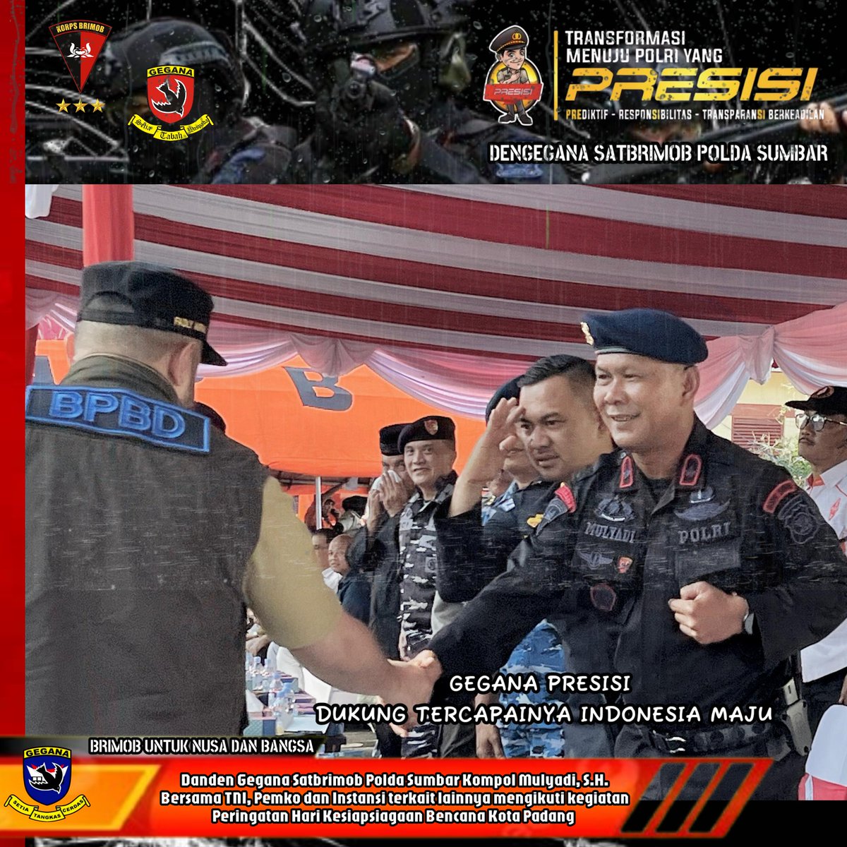 Geganasumbar's tweet photo. Danden Gegana Satbrimob Polda Sumbar Kompol. Mulyadi, S.H. Bersama TNI, Pemko dan Instansi terkait lainnya mengikuti kegiatan Peringatan Hari Kesiapsiagaan Bencana Kota Padang.

#gegana
#brimobuntuknusadanbangsa
#polri https://t.co/C2KtgnYbkL