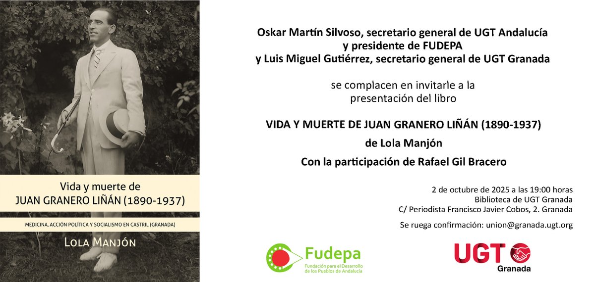archivofudepa's tweet photo. 3 octubre presentación libro “Vida y muerte de Juan Granero Liñán (1890-1937)” de Lola Manjón, editado por #Fudepa y financiado @UGT_Granada .
🔗 Toda la info: https://t.co/bw8JByMfpq
#MemoriaHistórica #UGTGranada #FUDEPA
@UGT_Andalucia https://t.co/zK9FeEvCMh