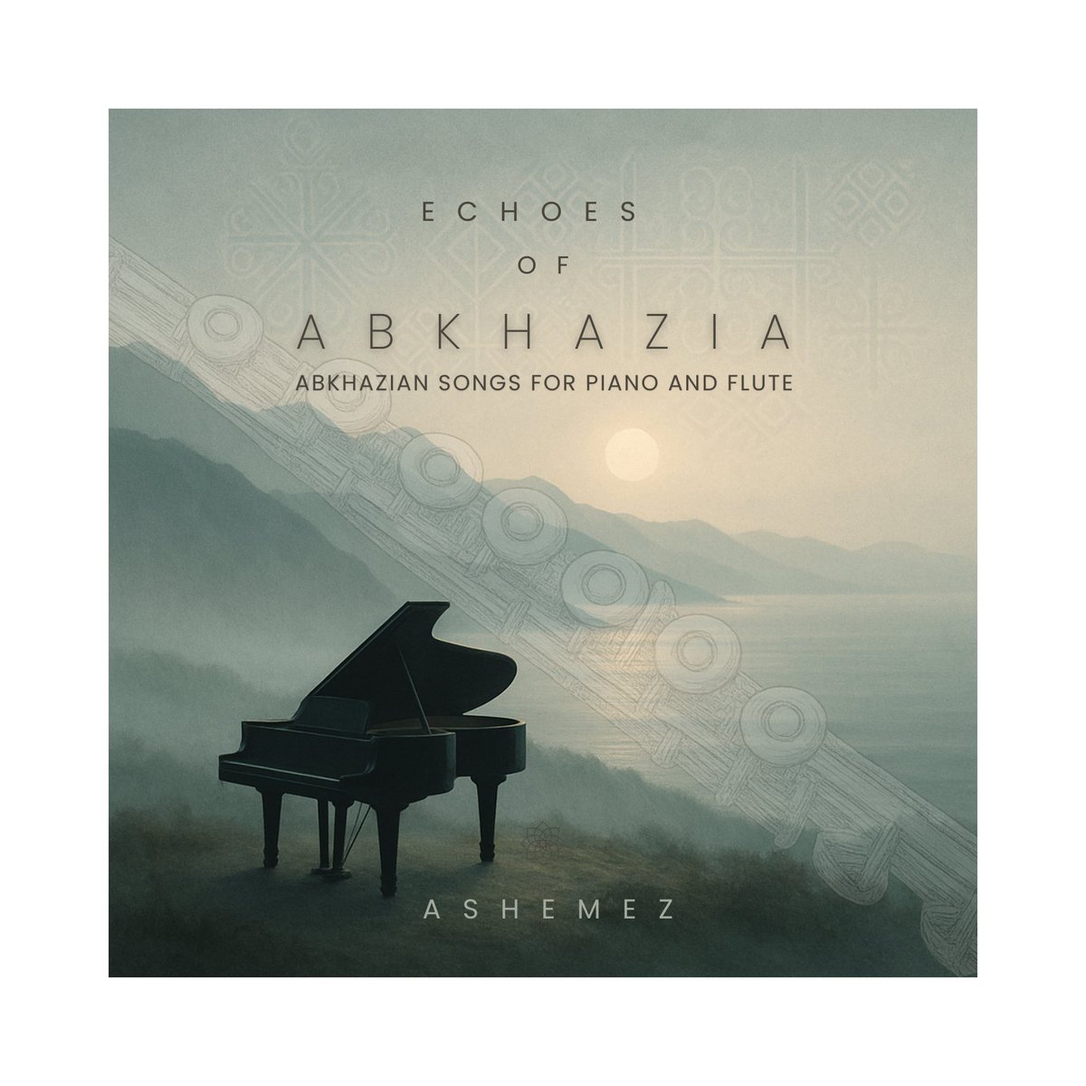 CircassianWorld's tweet photo. ECHOES OF ABKHAZIA: Abkhazian Songs for Piano and Flute - OUT NOW!

Available on all digital music platforms. #Aiaaira https://t.co/YFZHh0B45e https://t.co/4cdB8Xvo9x