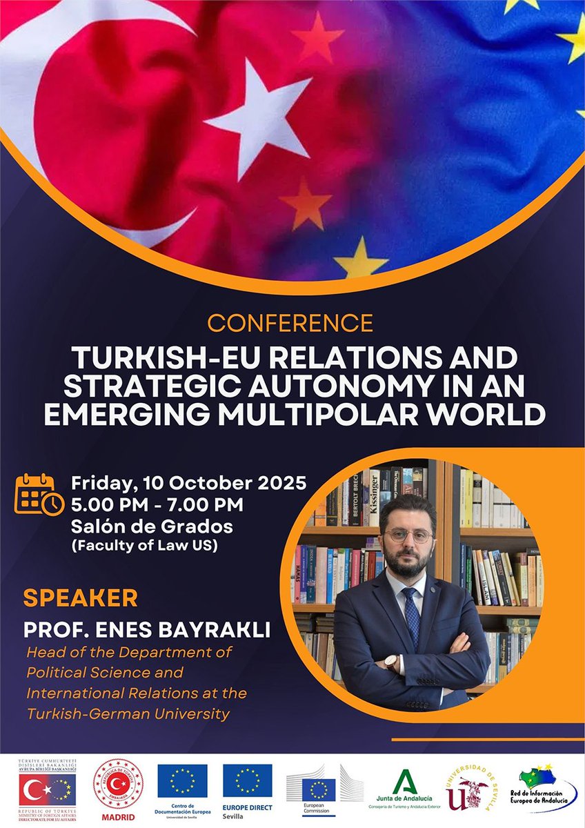 cdesevilla's tweet photo. 🇪🇺🇹🇷Conferencia | Turkish-EU relations and strategic autonomy in an emerging multipolar world
🗣️Impartida por Prof. Enes Bayraklı
📍Salón de Grados - Derecho US
📆10 de octubre - 17:00 h
🔗Inscripción: https://t.co/eu9LwXafbE
#ABİletisimStratejisi #ABİS #EUCommStrategy https://t.co/OvnXHInIFe