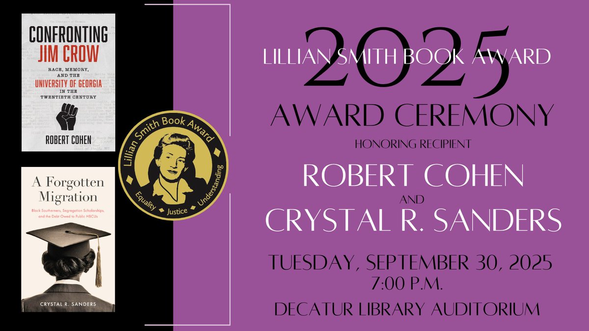 Please join us on September 30, 2025 at the DeKalb Public Library in Decatur, Georgia as we present the 2025 Lillian Smith Book Awards to authors whose books, through high literary merit and moral vision, honestly portray the South, its people, its problems and its promise.