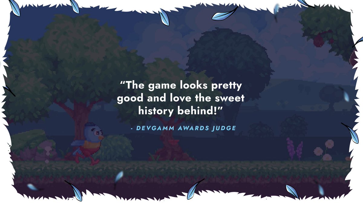 We're honored to have been part of the <a href="/DevGAMM/">DevGAMM</a> Awards!

Thank you for recognizing the story at the heart of Pigeon’s Mission, where a 7-year-old’s dream takes flight. 🐦
