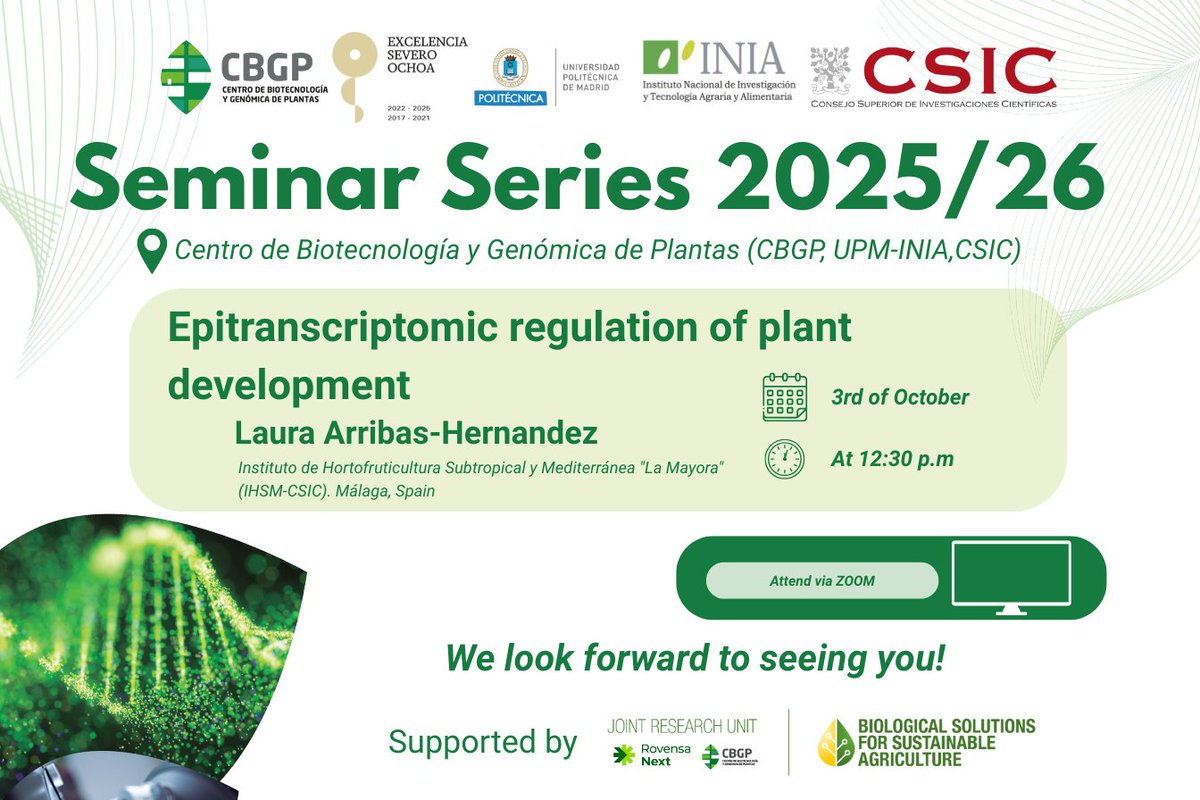 🌱🎓 This friday the #SeminarSeriesCBGP 2025-2026 continues!

📅 Friday, October 3rd – 12:30 PM
📺 Zoom: shorturl.at/DDJhe(🗝️627464)
🗣️ <a href="/Laurha_AH/">Laura Arribas-Hernández</a> (<a href="/IHSM_CSIC_UMA/">IHSM La Mayora</a>)  
💡 “Epitranscriptomic regulation of plant development”

Don't miss it! 🚀

#PlantScience #Research