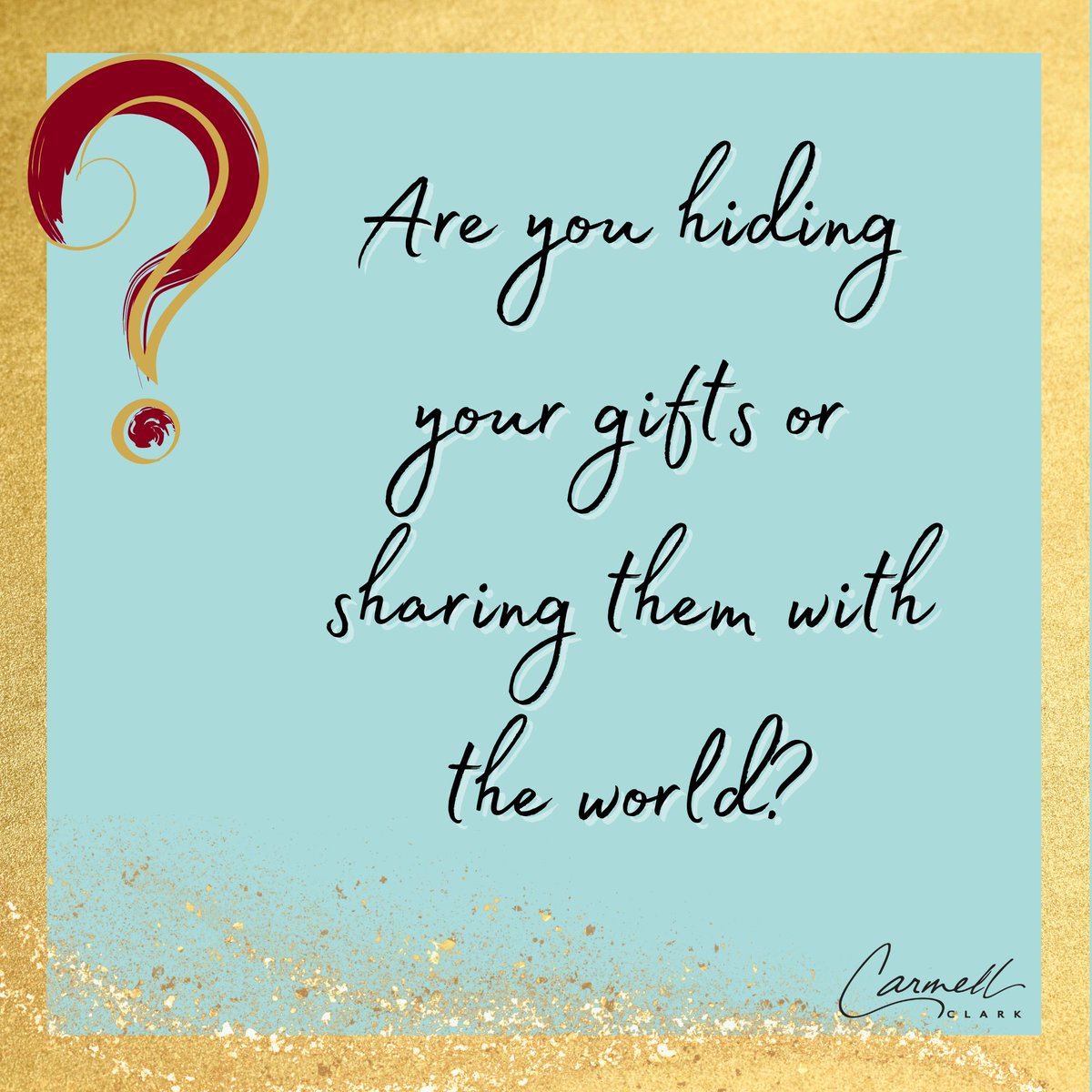 Are you hiding your gifts or sharing them with the world?

#coreselfdiscovery #questions 

carmellclark (dot) com