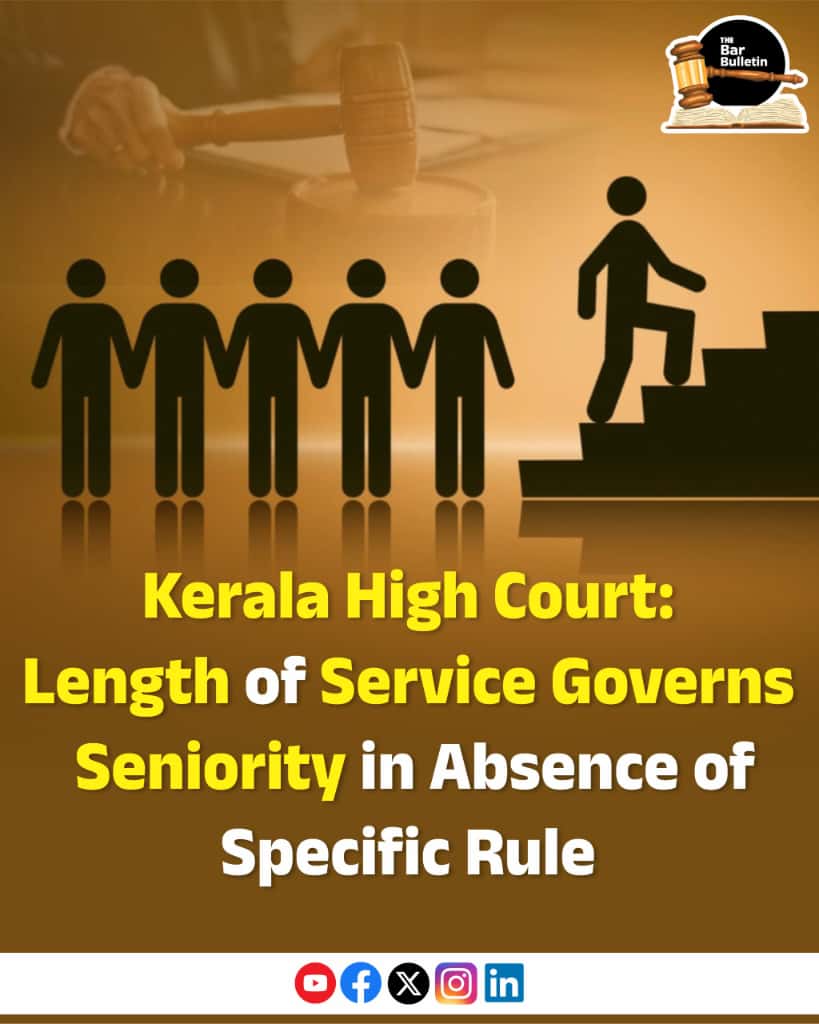 thebarbulletin's tweet image. Kerala High Court: Length of Service Governs Seniority in Absence of Specific Rule

Read More Here- thebarbulletin.com/kerala-hc-serv…

#KeralaHighCourt #CivilEngineers #EmployeeRights #ForemanIntegration #HighCourtRuling #KeralaElectricityBoard #KeralaLawUpdates #KSEB #LengthOfService