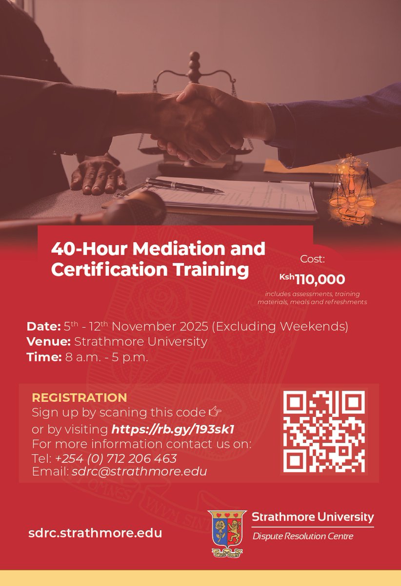 Registration ongoing – limited slots available.

40-Hour Mediation and Certification Training
5–12 Nov 2025 (excluding weekends)
Fee: Ksh 110,000
Learn, practice, and get certified with Strathmore University.
Register: rb.gy/193sk1
#Mediation #ADR #Training