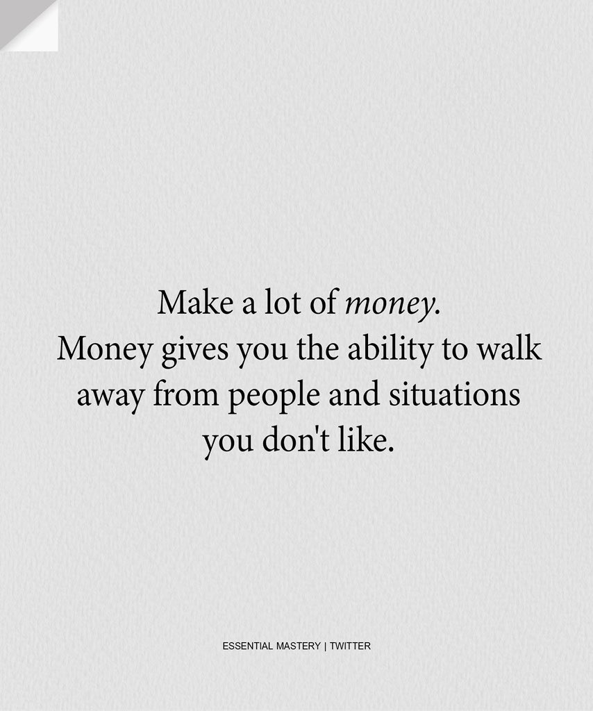 Make a lot of money,