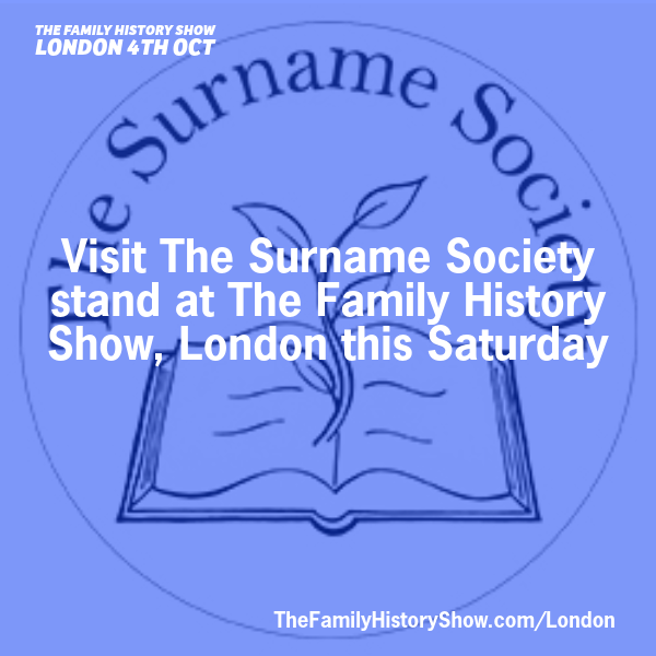 Visit <a href="/surnamesoc/">The Surname Society</a> at The Family History Show, London 2025 on 4th October 2025 #FamilyHistoryShow thefamilyhistoryshow.com/london/ #genealogy #familyhistory