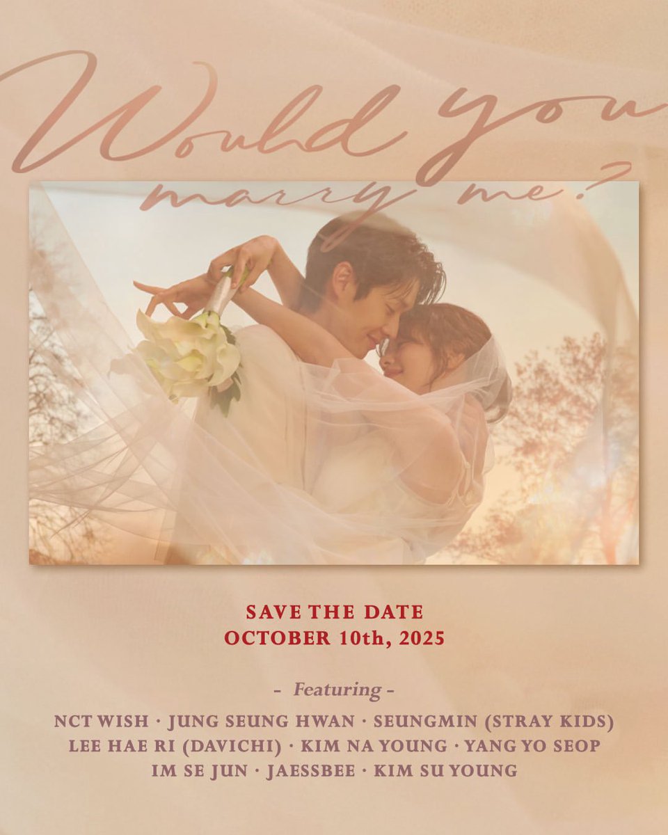 Somin0ir's tweet photo. #WouldYouMarryMe OST 🎶line-up:
#NCTWISH
#JungSeungHwan
#Seungmin (straykids)
#LeeHaeRi (Davichi)
#KimNaYoung
#YANGYOSEOP
#ImSeJun
#Jaessbee
#KimSuYoung https://t.co/5ESQN2uBZp