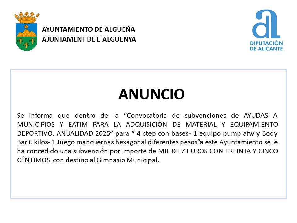 aytoalguenya's tweet image. ANUNCIO - #Subvención otorgarda por la @dipuAlicante con destino a la adquisición de material y equipamiento deportivo para el Gimnasio Municipal. Anualidad 2025

@aytoalguenya #Algueña #lAlguenya