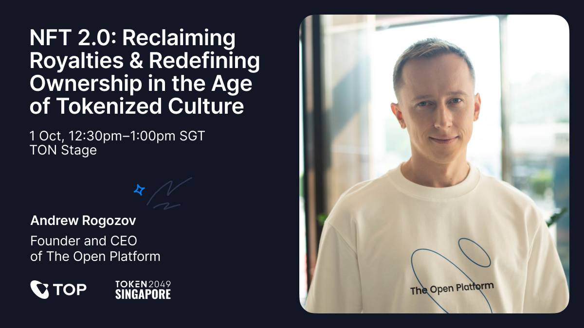 topdotco's tweet photo. Andrew Rogozov (@rogozov), Founder &amp; CEO of TOP, will speak at #TOKEN2049 on the panel “NFT 2.0: Reclaiming Royalties &amp; Redefining Ownership in the Age of Tokenized Culture.”

📅 Oct 1, 12:30–13:00 (GMT+8)
📍 TON Stage at @Token2049

See you there! https://t.co/KZH3xkzkyV
