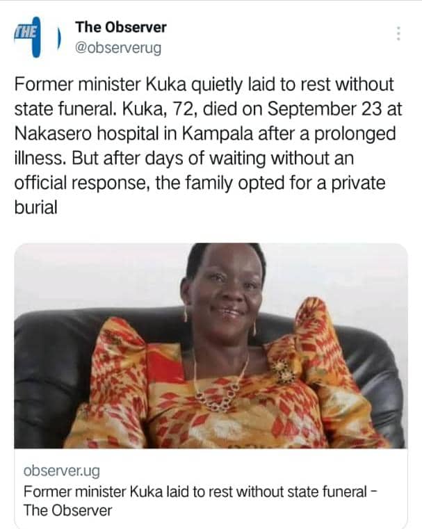 The fact of the matter is that the late Hon. Frances Kuka was granted an official burial by H.E <a href="/KagutaMuseveni/">Yoweri K Museveni</a>, including a gun salute. The President had directed the National Organising Committee (NOC) to handle the arrangements but Hon. Kuka's daughter insisted on taking