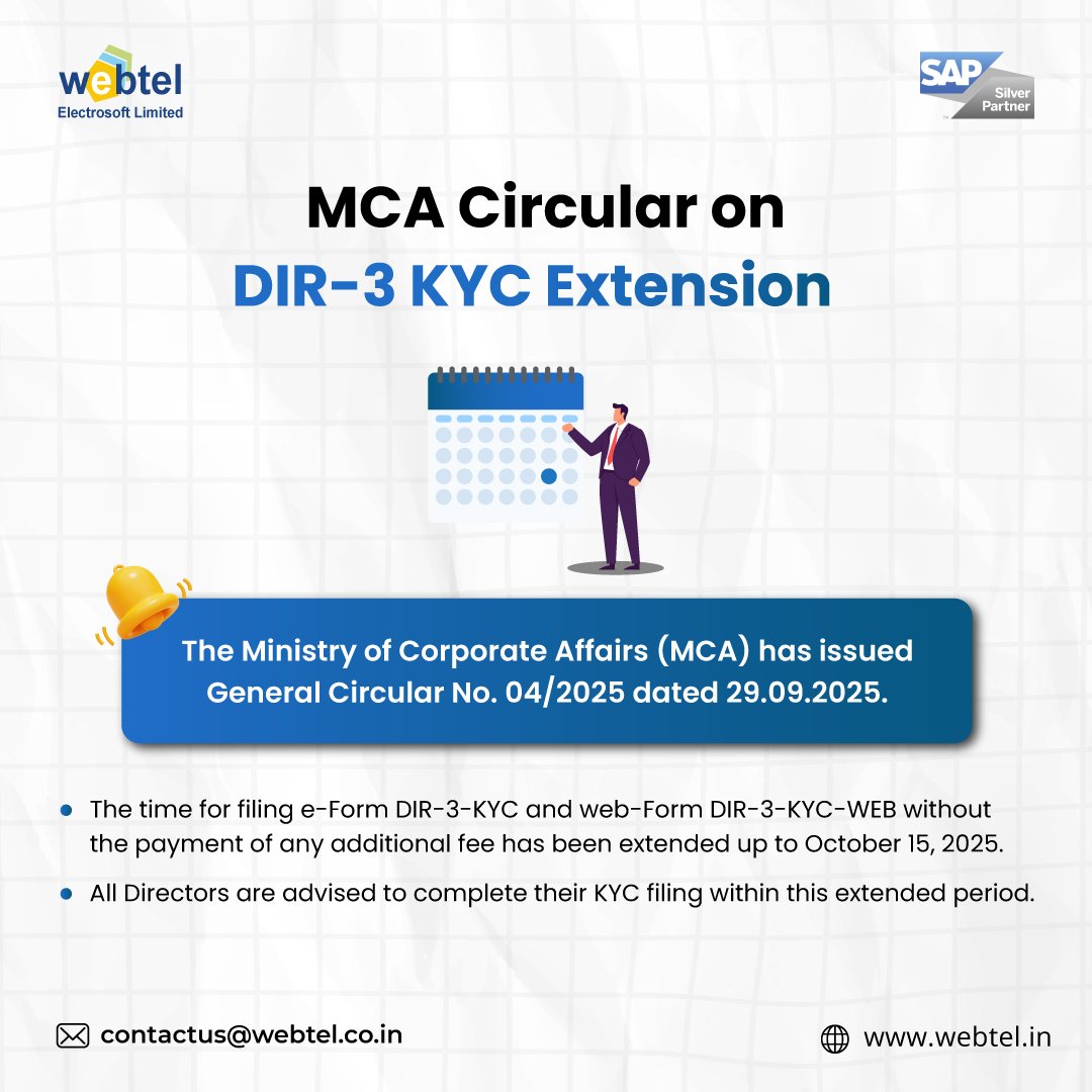 webteldotin's tweet image. 🚨 MCA Alert for Directors!

The Ministry of Corporate Affairs (MCA) has extended the deadline for filing e-Form DIR-3 KYC &amp;amp; DIR-3 KYC-WEB without any additional fee.

🗓 New Deadline: 15th October 2025
✅ Complete your KYC on time to stay compliant.
#webtel #MCAUpdate #DIR3KYC