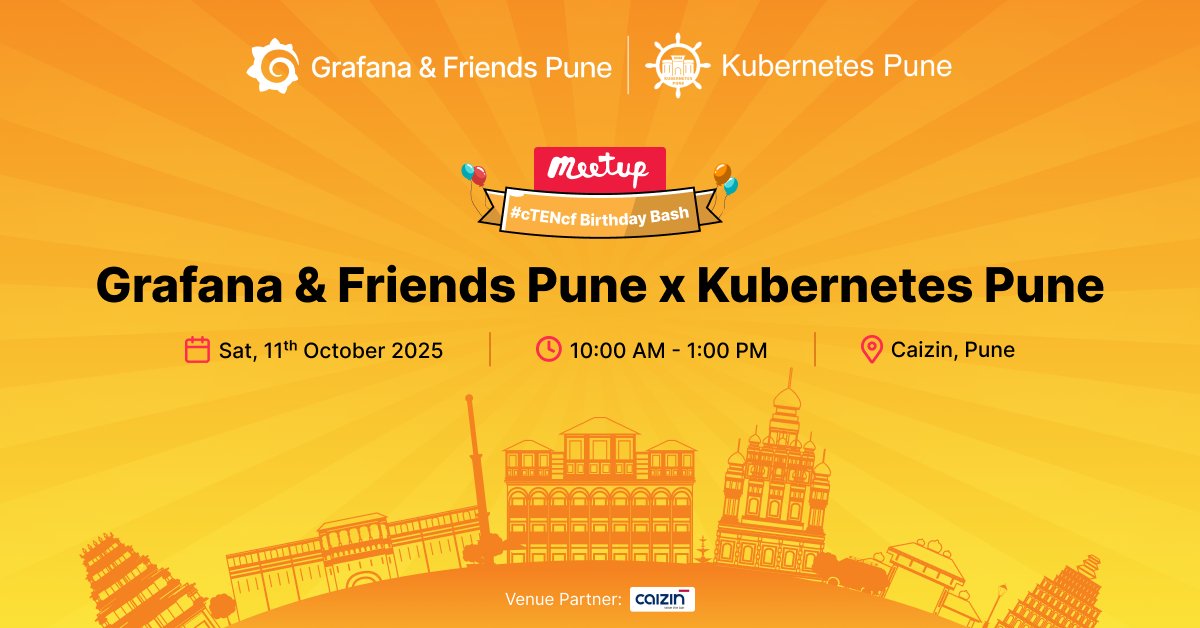 kubernetes_pune's tweet image. Excited to share that we're teaming up with Grafana & Friends Pune and Caizin to organize #cTENcf Birthday Bash!
Get ready to join us on 11 October to celebrate the ten years of CNCF!
Agenda will be LIVE soon 🎉
#Pune #Meetup