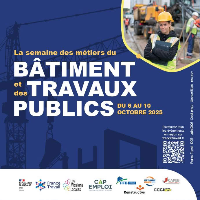 texte : La semaine des métiers du Bâtiment et des Travaux Publics
du 6 au 14 octobre 2025
Logos partenaires
Images sur fond bleu et l'image d'une crue et dans une bulle la photo d'une femme sur un chantier avec ses équipements personnels de sécurité